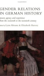 Cover of: Gender relations in German history by edited by Lynn Abrams and Elizabeth Harvey.