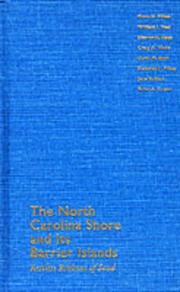 Cover of: The North Carolina Shore and Its Barrier Islands by Orrin H. Pilkey, Craig A.  Webb, Deborah F. Pilkey, Orrin H. Pilkey, William J. Neal