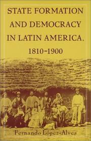 Cover of: State Formation and Democracy in Latin America, 1810-1900