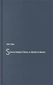 Cover of: Stand-up comedy in theory, or, Abjection in America by John Limon