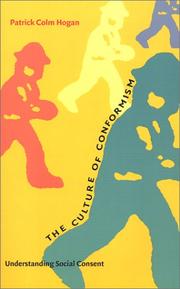 Cover of: The Culture of Conformism: Understanding Social Consent