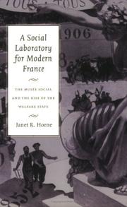 A Social Laboratory for Modern France by Janet R. Horne