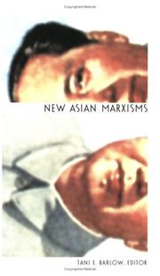 New Asian Marxisms (a positions book) by Tani E. Barlow