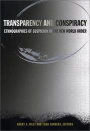 Cover of: Transparency and conspiracy by edited by Harry G. West and Todd Sanders.