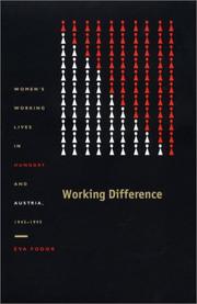 Cover of: Working Difference: Women's Working Lives in Hungary and Austria, 1945-1995 (Comparative and International Working-Class History)