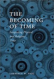 Cover of: The becoming of time: integrating physical and religious time