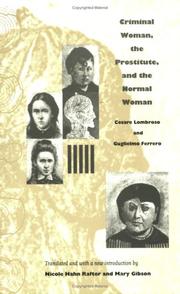 Cover of: Criminal Woman, the Prostitute, and the Normal Woman by Cesare Lombroso, Guglielmo Ferrero, Nicole Hahn Rafter, Mary Gibson