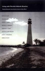 Cover of: Living with Florida's Atlantic Beaches: Coastal Hazards from Amelia Island to Key West (Living with the Shore)