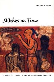 Cover of: Stitches on Time: Colonial Textures and Postcolonial Tangles