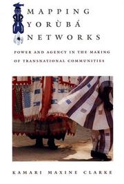 Cover of: Mapping Yorùbá Networks: Power and Agency in the Making of Transnational Communities