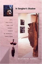 Cover of: In Senghor's Shadow: Art, Politics, and the Avant-Garde in Senegal, 1960-1995 (Objects/Histories)