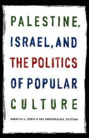 Cover of: Palestine, Israel, and the Politics of Popular Culture