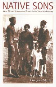 Cover of: Native Sons: West African Veterans and France in the Twentieth Century (Politics, History, and Culture)