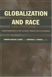 Cover of: Globalization and Race: Transformations in the Cultural Production of Blackness