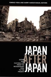 Cover of: Japan After Japan: Social and Cultural Life from the Recessionary 1990s to the Present (Asia-Pacific)