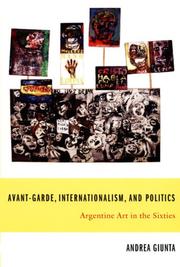 Cover of: Avant-Garde, Internationalism, and Politics by Andrea Giunta, Andrea Giunta