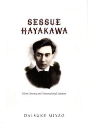 Cover of: Sessue Hayakawa: Silent Cinema and Transnational Stardom (A John Hope Franklin Center Book)