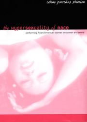 Cover of: The Hypersexuality of Race by Celine Parreñas Shimizu, Celine Parreñas Shimizu