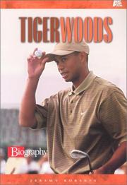 Cover of: Tiger Woods (Biography (a & E)) by Jeremy Roberts