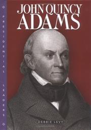 John Quincy Adams by Debbie Levy