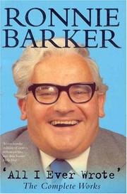 Cover of: All I Ever Wrote by Ronnie Barker