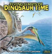 Cover of: Flying giants of dinosaur time by Don Lessem