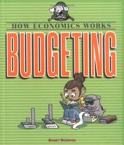 Cover of: Budgeting (How Economics Works) by Sandra Donovan