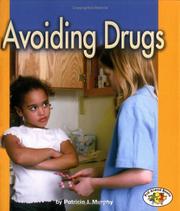 Cover of: Avoiding drugs by Patricia J. Murphy