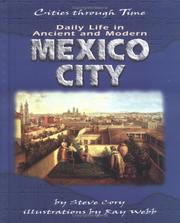 Cover of: Daily life in ancient and modern Mexico City