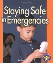 Cover of: Staying safe in emergencies by Nelson, Robin