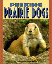 Cover of: Peeking prairie dogs by Christine Zuchora-Walske