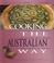 Cover of: Cooking the Australian Way (Easy Menu Ethnic Cookbooks)