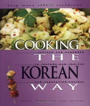 Cover of: Cooking the Korean way by Okwha Chung