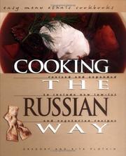 Cover of: Cooking the Russian Way: Revised and Expanded to Include New Low-Fat and Vegetarian Recipes (Easy Menu Ethnic Cookbooks)