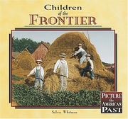 Cover of: Children of the Frontier (Picture of the American Past) by Sylvia Whitman