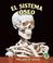 Cover of: El Sistema Oseo/ The Skeletal System (Libros Sobre El Cuerpo Humano Para Mandrugadores/Early Bird Body Systems)