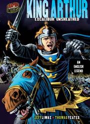 Cover of: King Arthur: Excalibur Unsheathed by Jeff Limke
