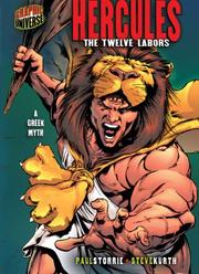 Cover of: Hercules: The Twelve Labors : A Greek Myth (Graphic Myths and Legends)