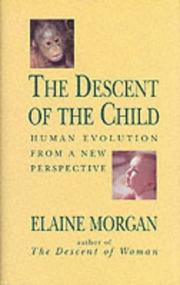 Cover of: The Descent of the Child by Elaine Morgan