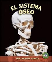 Cover of: El Sistema Oseo/ The Skeletal System (Libros Sobre El Cuerpo Humano Para Mandrugadores/Early Bird Body Systems) by Caroline Arnold