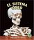 Cover of: El Sistema Oseo/ The Skeletal System (Libros Sobre El Cuerpo Humano Para Mandrugadores/Early Bird Body Systems)