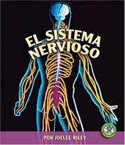Cover of: El Sistema Nervioso/ The Nervous System (Libros Sobre El Cuerpo Humano Para Mandrugadores/Early Bird Body Systems)