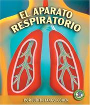 Cover of: El Aparato Respiratorio/ The Respiratory System (Libros Sobre El Cuerpo Humano Para Mandrugadores/Early Bird Body Systems)