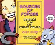 Cover of: Sources of Forces: Science Fun With Force Fields (Science Fun With Vicki Cobb)