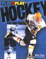 Cover of: Play-by-play hockey: Mike Foley ; photographs by Andy King.