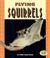 Cover of: Flying Squirrels (Pull Ahead Books)