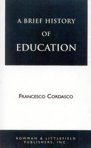 Cover of: A brief history of education by Francesco Cordasco