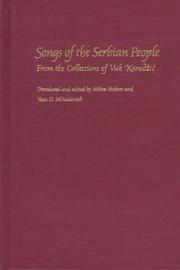 Songs of the Serbian people by Vuk Stefanović Karadžić, Milne Holton, Vasa D. Mihailovich