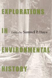 Cover of: Explorations in environmental history by Samuel P. Hays