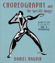 Cover of: Choreography and the Specific Image by Daniel Nagrin